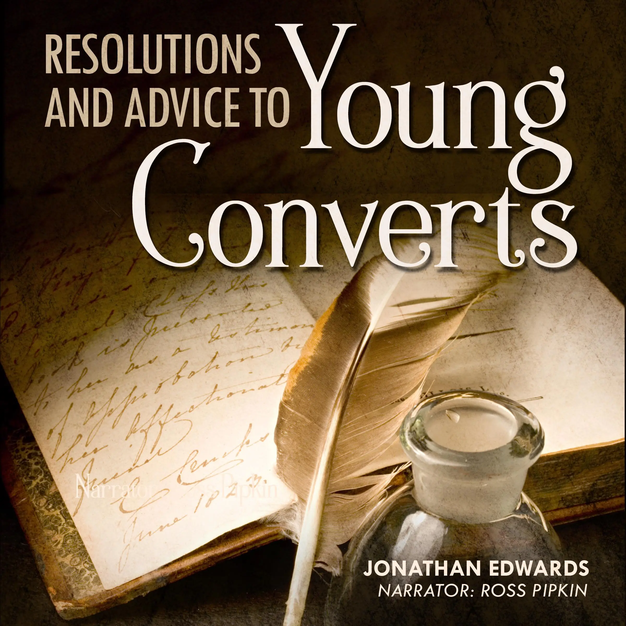 Resolutions and Advice to Young Converts Audiobook by Jonathan Edwards