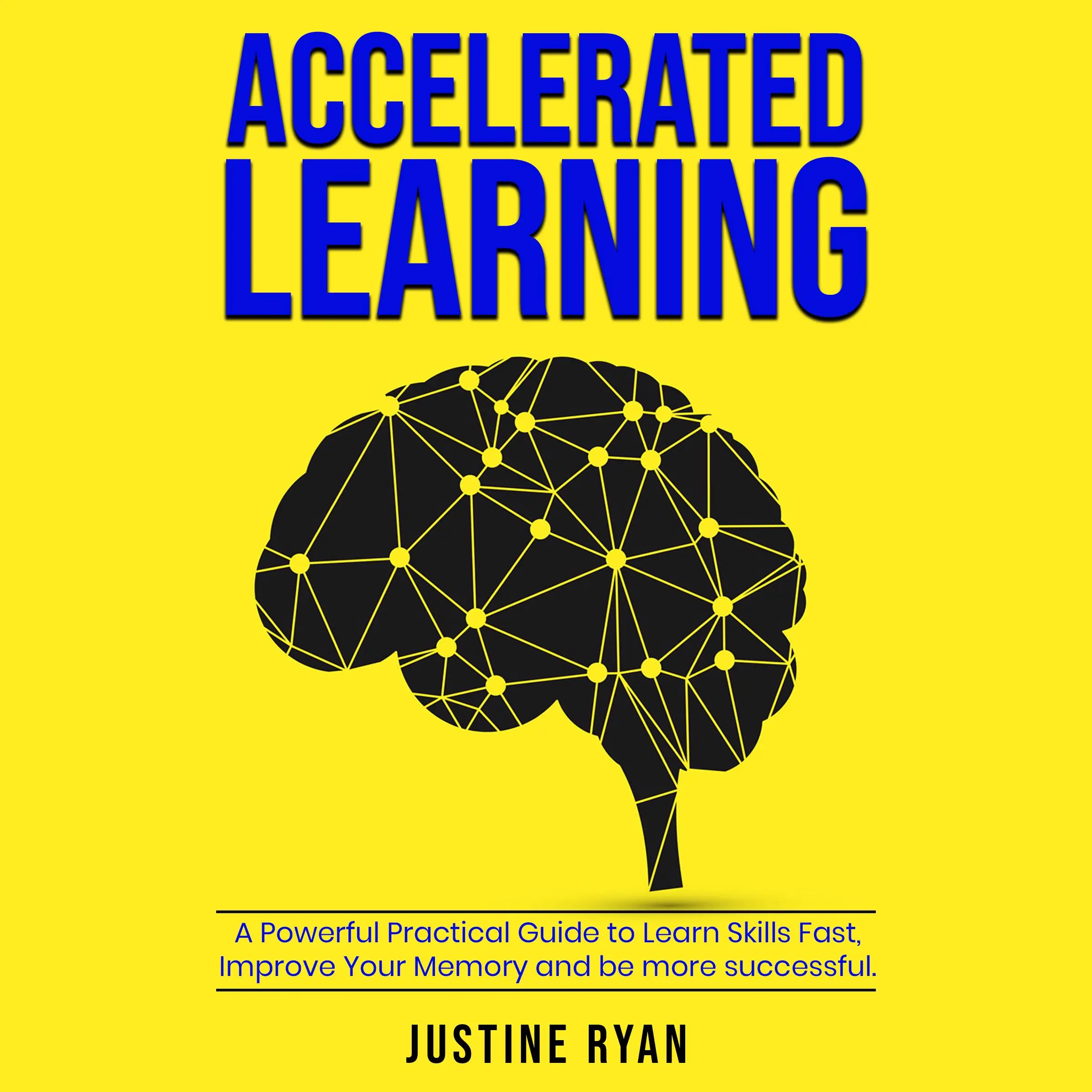 Accelerated Learning by Justine Ryan Audiobook