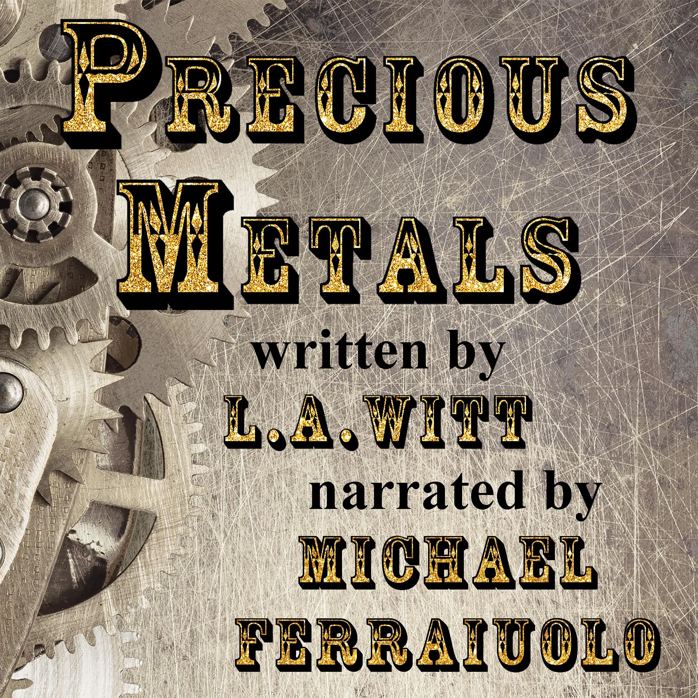 Precious Metals by L.A. Witt Audiobook