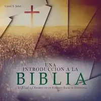 UNA INTRODUCCIÓN A LA BIBLIA Audiobook by Carol S. John