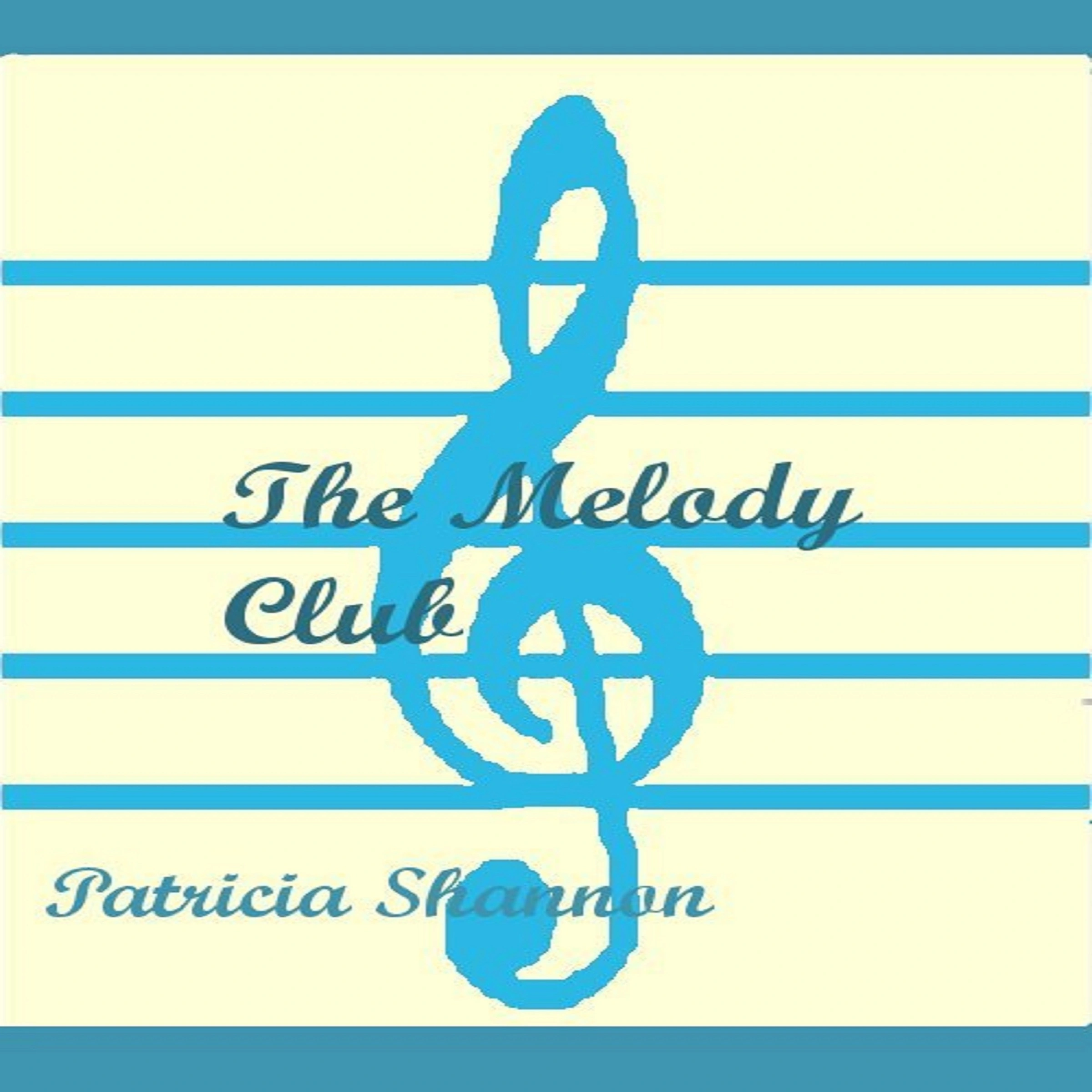 The Melody Club by Patricia Shannon Audiobook