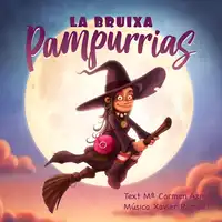 LA BRUIXA PAMPURRIAS Audiobook by Mª CARMEN AZNAR