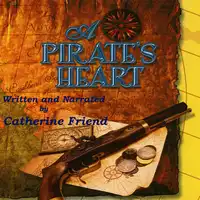 A Pirate's Heart Audiobook by Catherine Friend