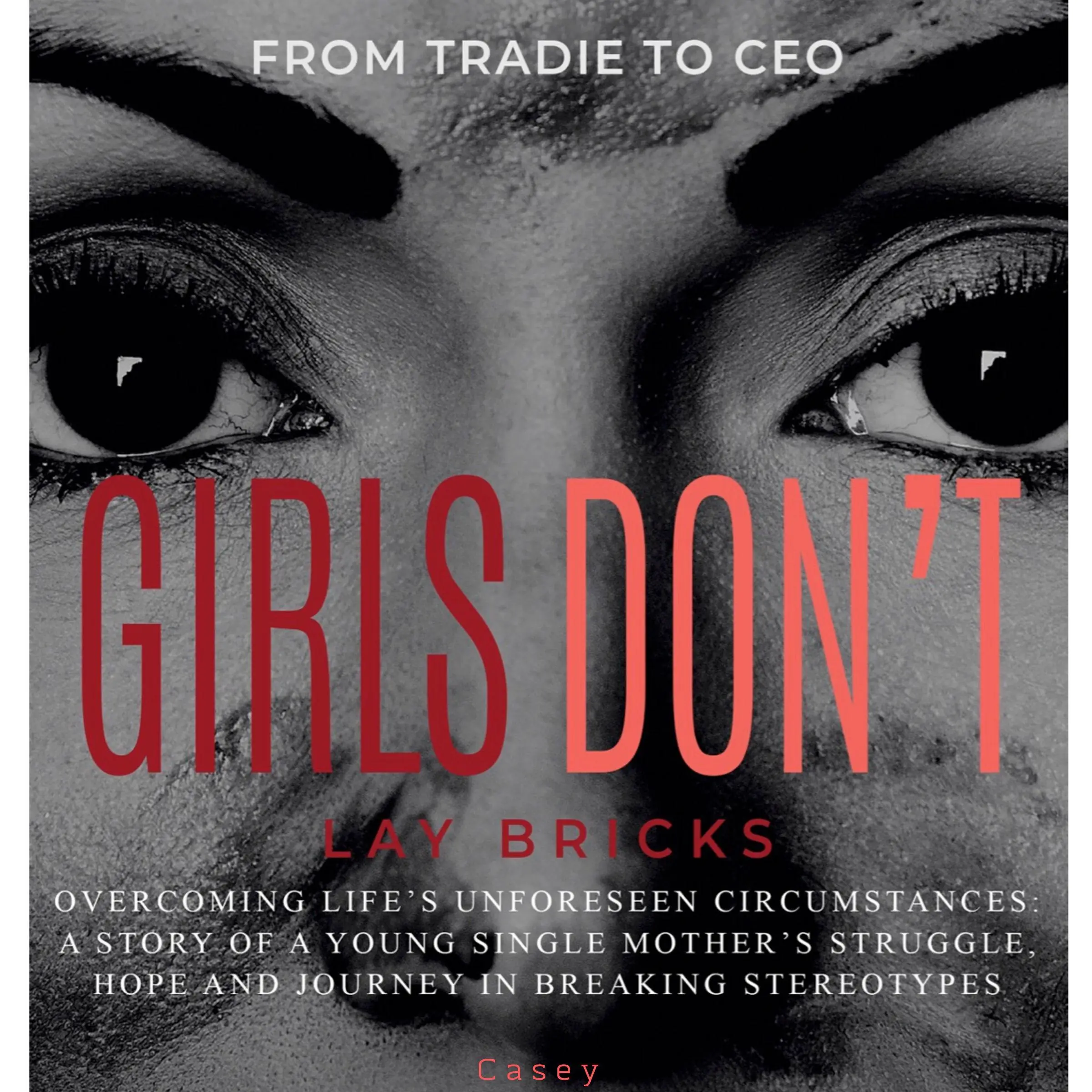 Girls Don't Lay Bricks by Casey Mackinlay Audiobook