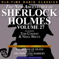 THE NEW ADVENTURES OF SHERLOCK HOLMES, VOLUME 27:   EPISODE 1: THE ISLAND OF DEATH EPISODE 2: THE POINTLESS ROBBERY Audiobook by Sir Arthur Conan Doyle