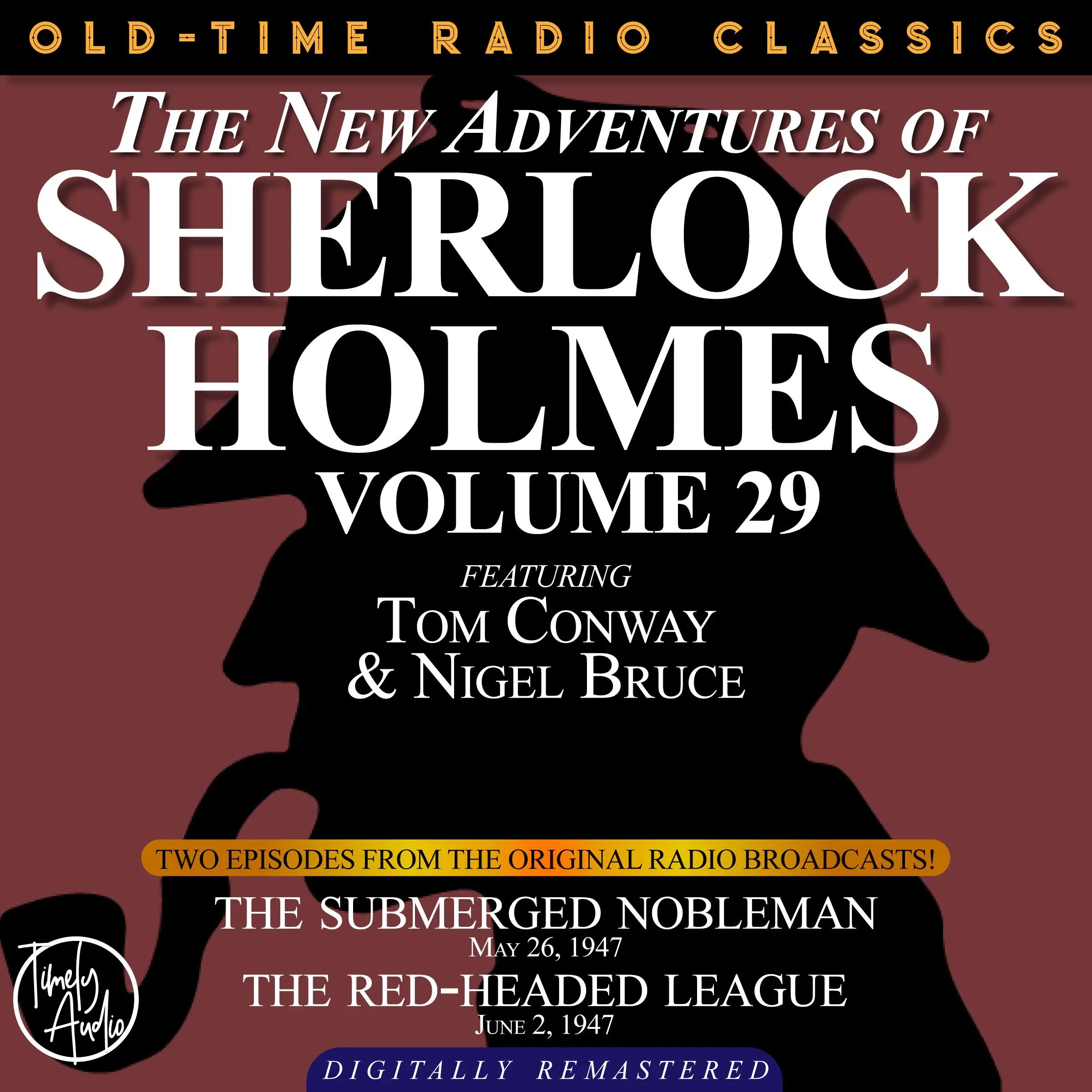 THE NEW ADVENTURES OF SHERLOCK HOLMES, VOLUME 29:   EPISODE 1: THE SUBMERGED NOBLEMAN  2: THE RED-HEADED LEAGUE Audiobook by Sir Arthur Conan Doyle