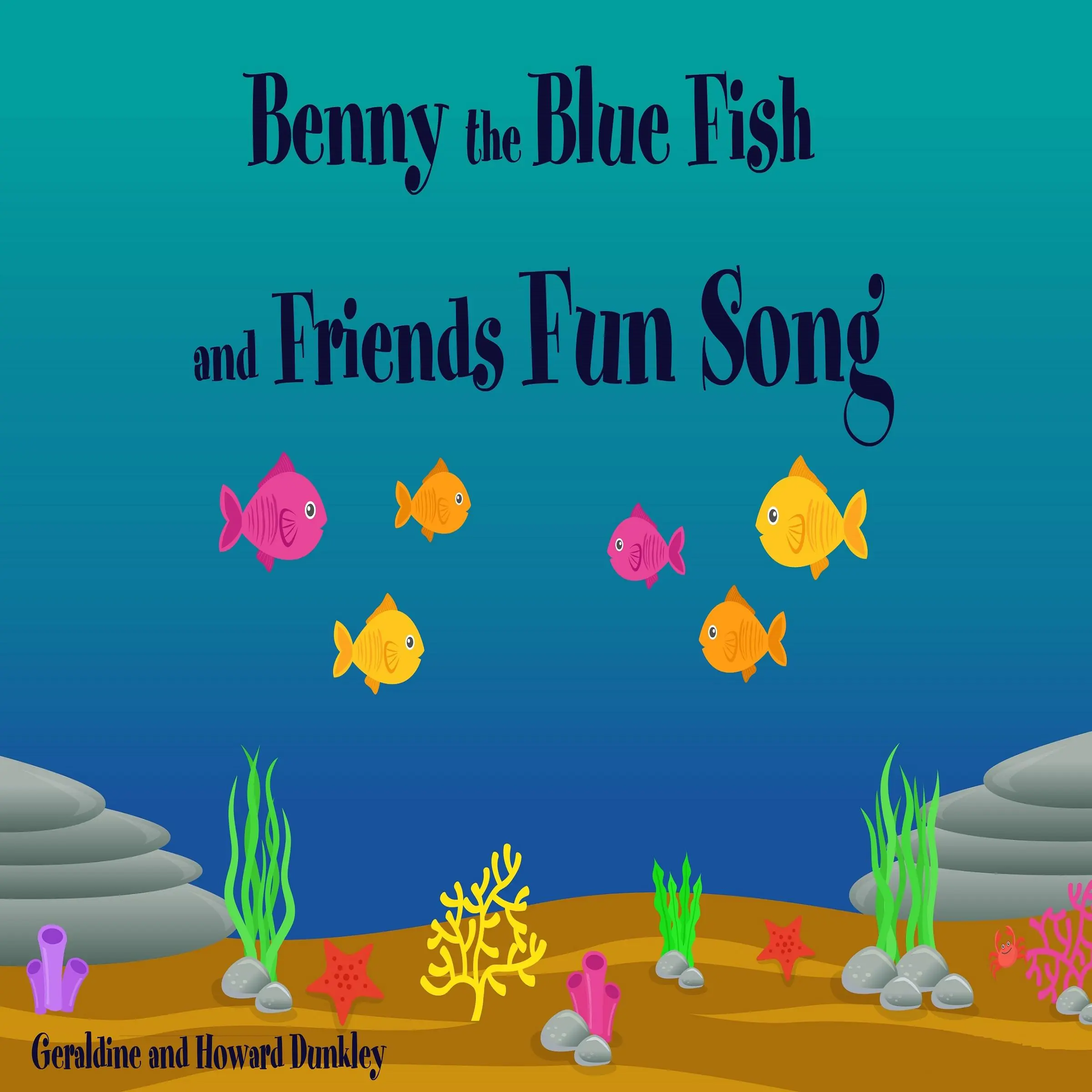 Benny the Blue Fish and Friends Fun Song by Howard Dunkley