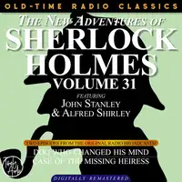 THE NEW ADVENTURES OF SHERLOCK HOLMES, VOLUME 31; EPISODE 1: THE DOG WHO CHANGED HIS MIND   EPISODE 2: THE CASE OF THE MISSING HEIRESS Audiobook by Edith Meiser