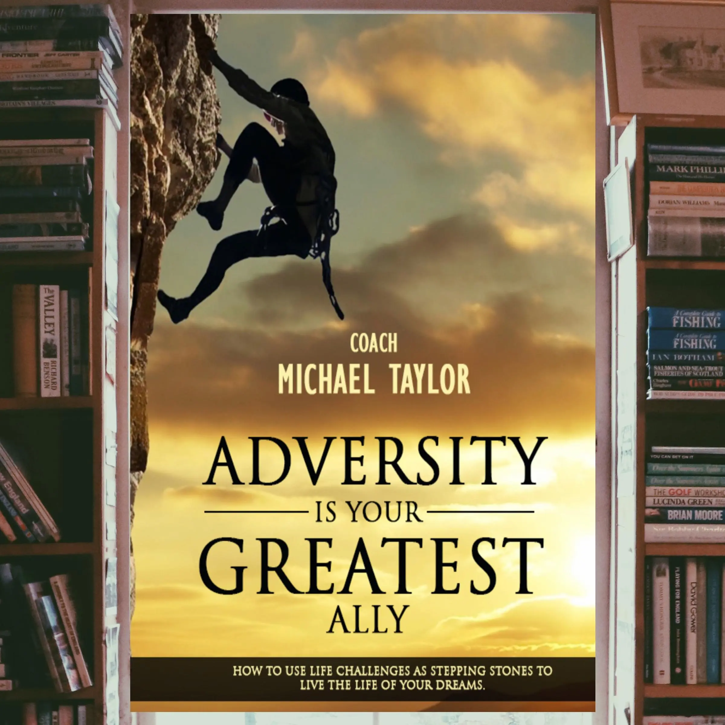 Adversity Is Your Greatest Ally Audiobook by Michael Taylor