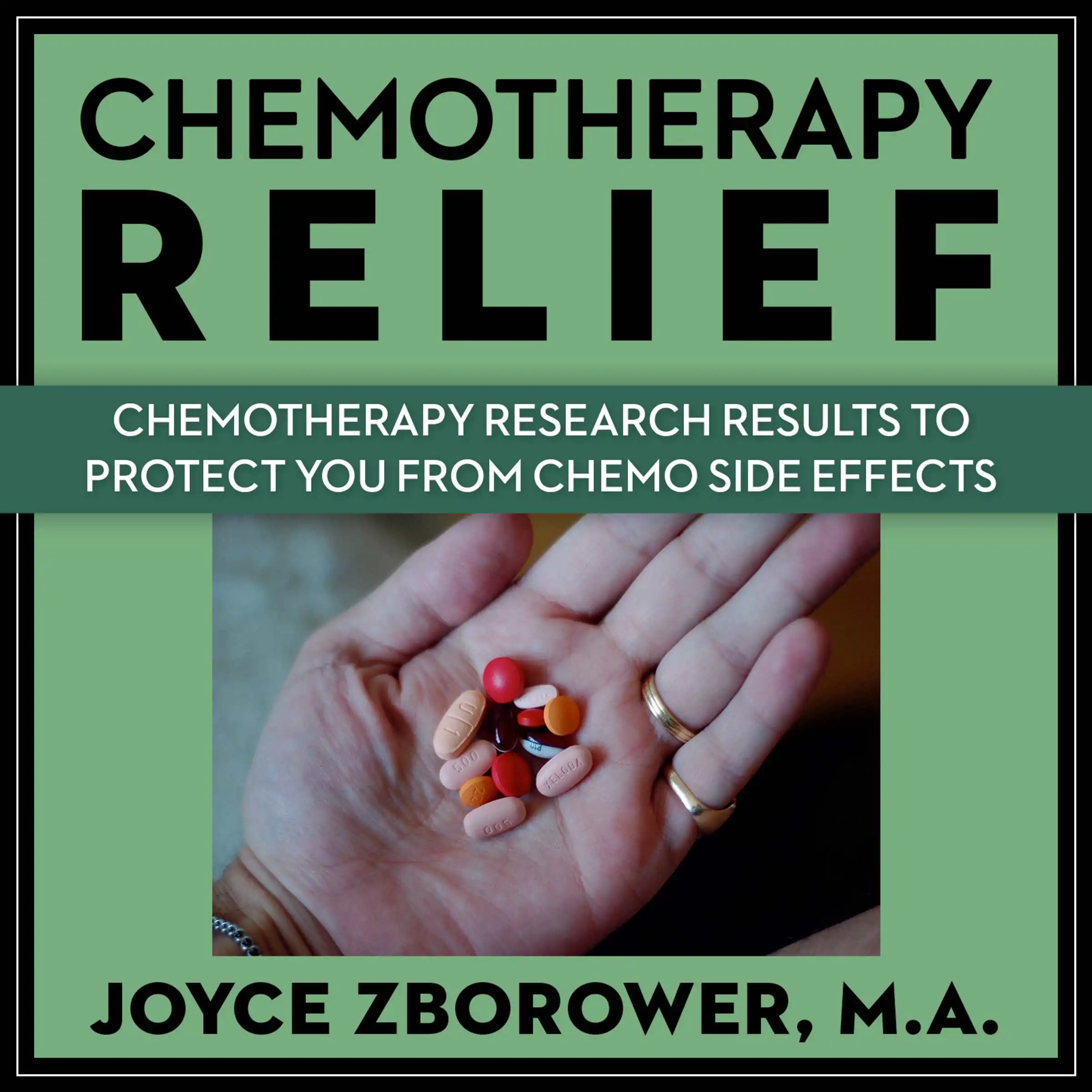 Chemotherapy Relief -- Chemotherapy Research Results to Protect You From Chemo Side Effects Audiobook by M.A.
