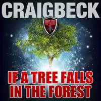 If a Tree Falls in a Forest: Manifesting Magic Secret 7 Audiobook by Craig Beck