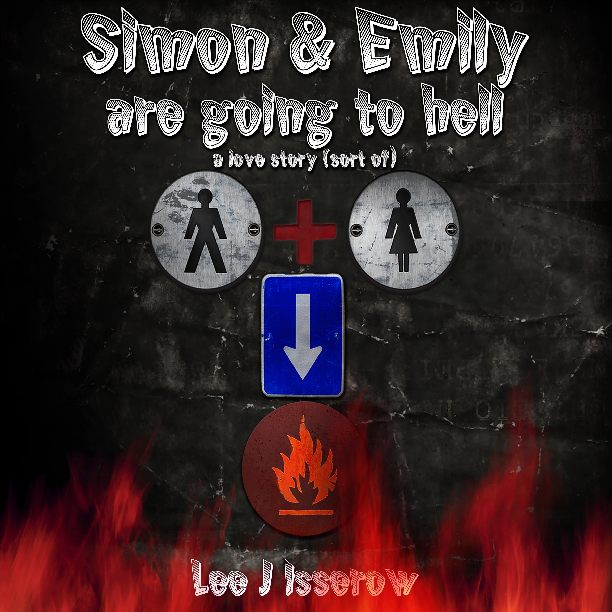 Simon & Emily Are Going To Hell Audiobook by Lee J Isserow