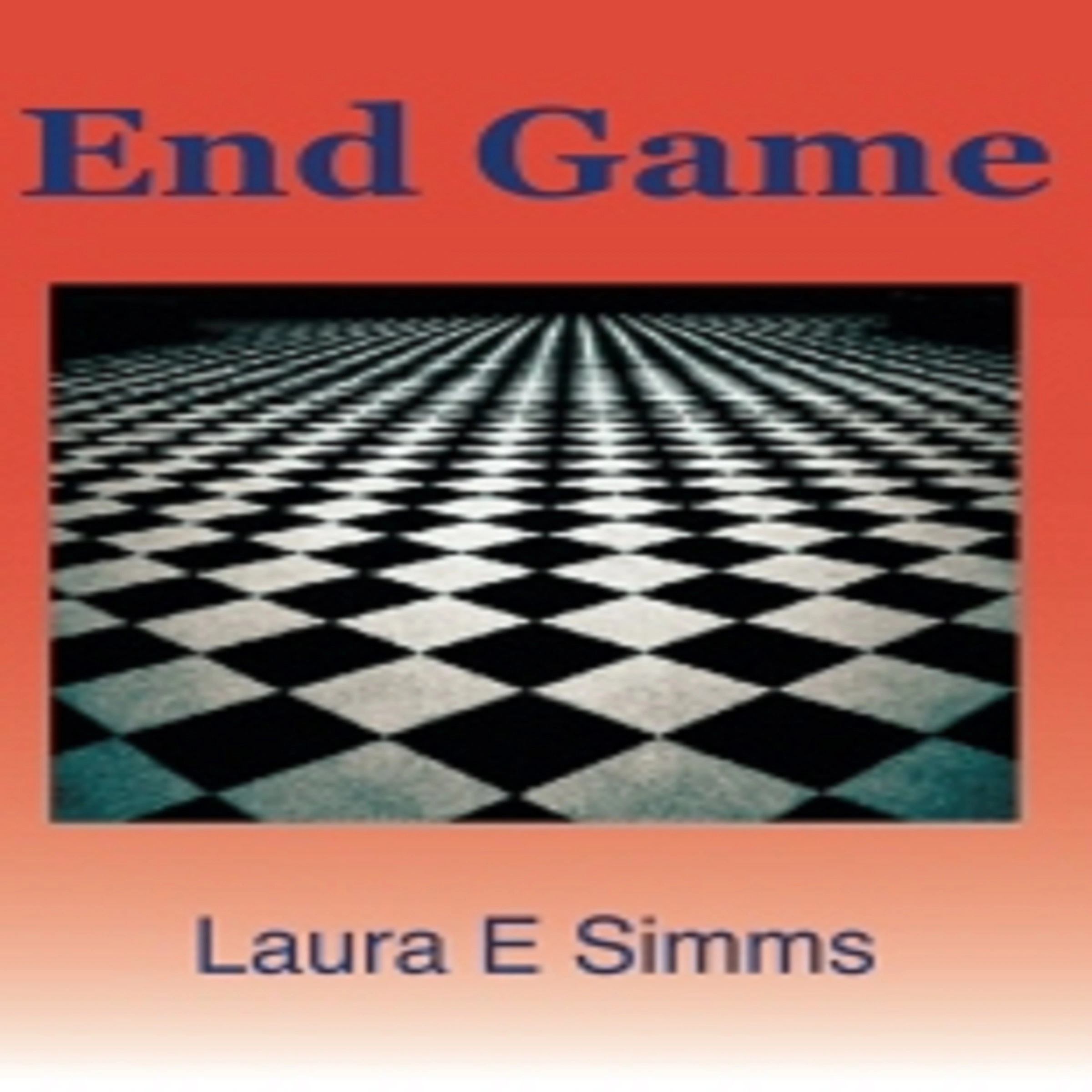 End Game by Laura E Simms