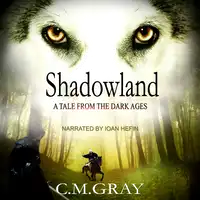 Shadowland Audiobook by C.M.Gray