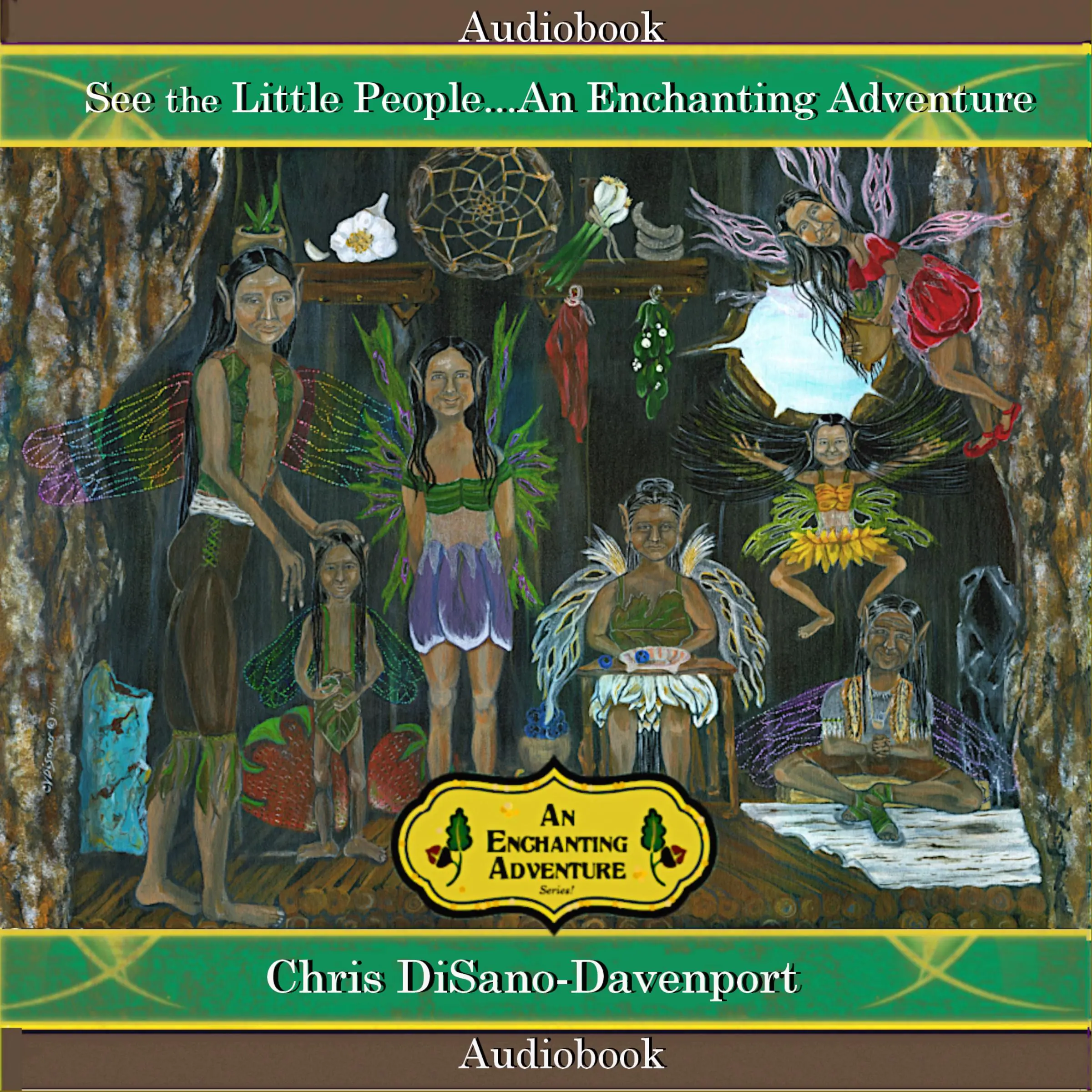 See the Little People...An Enchanting Adventure Audiobook by Chris DiSano Davenport