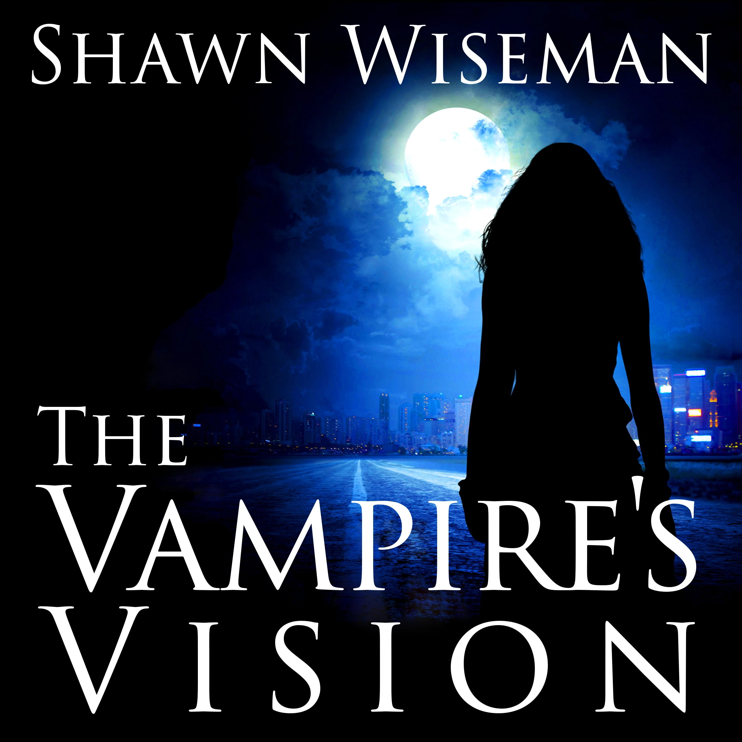 The Vampire's Vision Audiobook by Shawn Wiseman