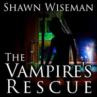 The Vampire's Rescue Audiobook by Shawn Wiseman