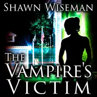 The Vampire's Victim Audiobook by Shawn Wiseman