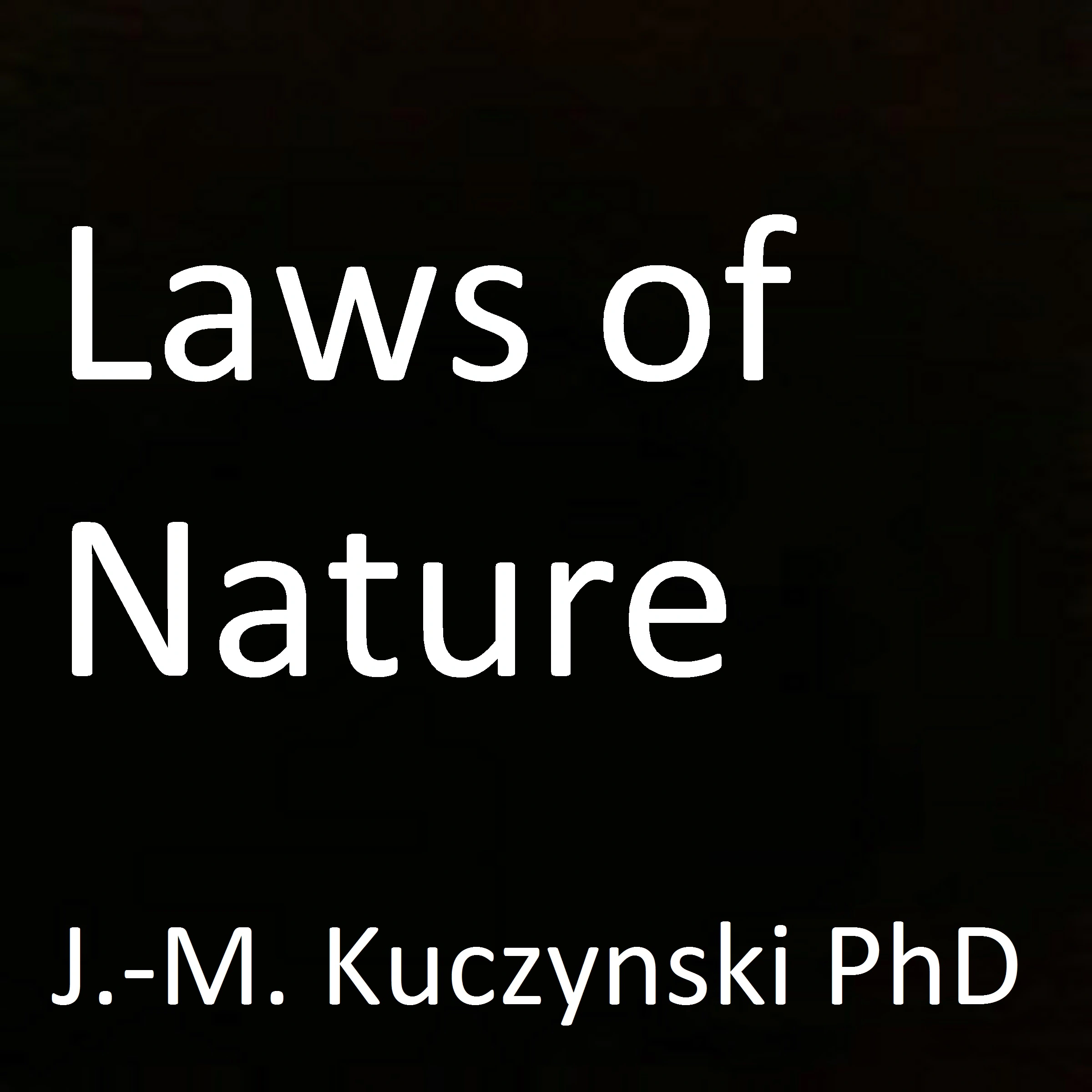 Laws of Nature Audiobook by J.-M. Kuczynski