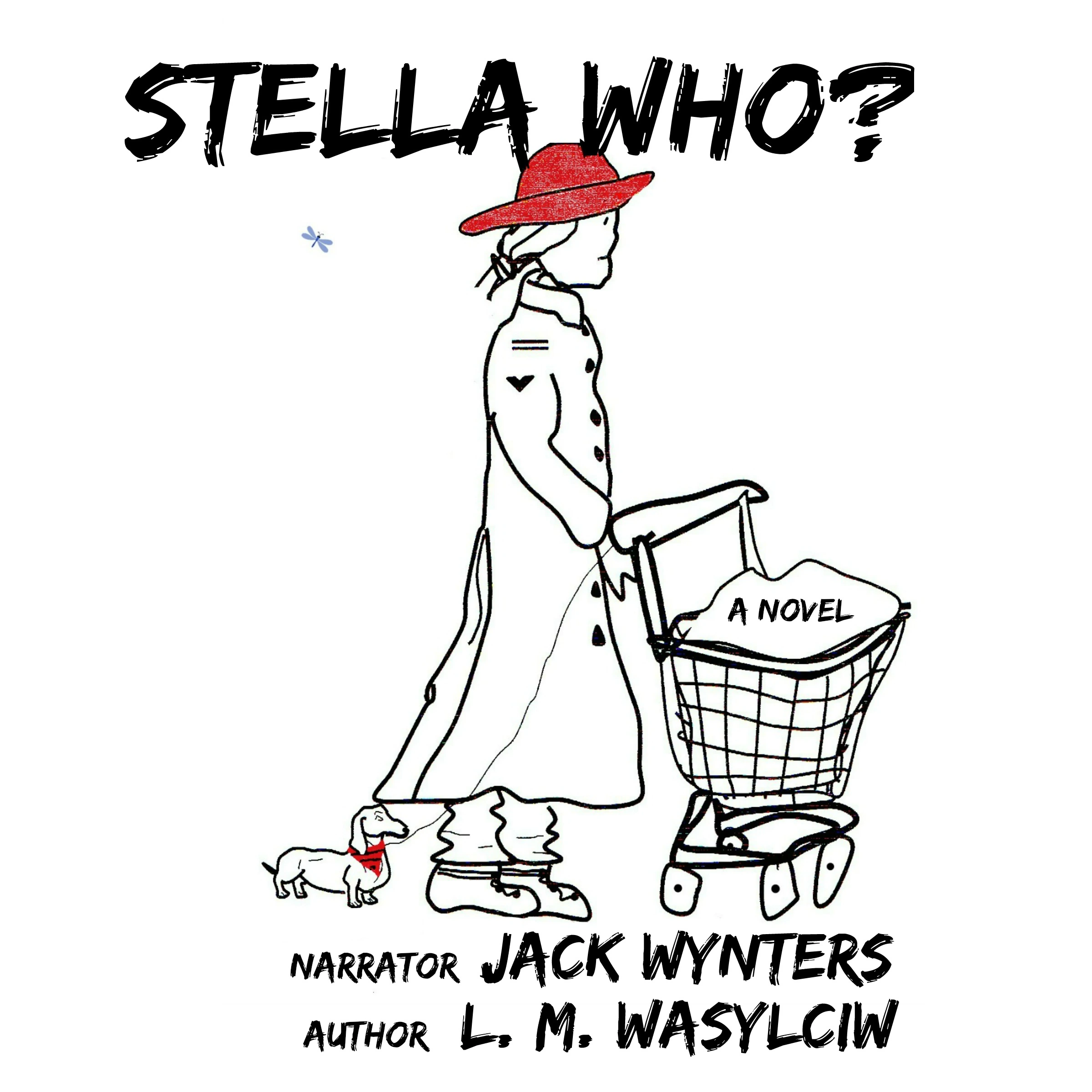 Stella Who? by L. M. Wasylciw Audiobook