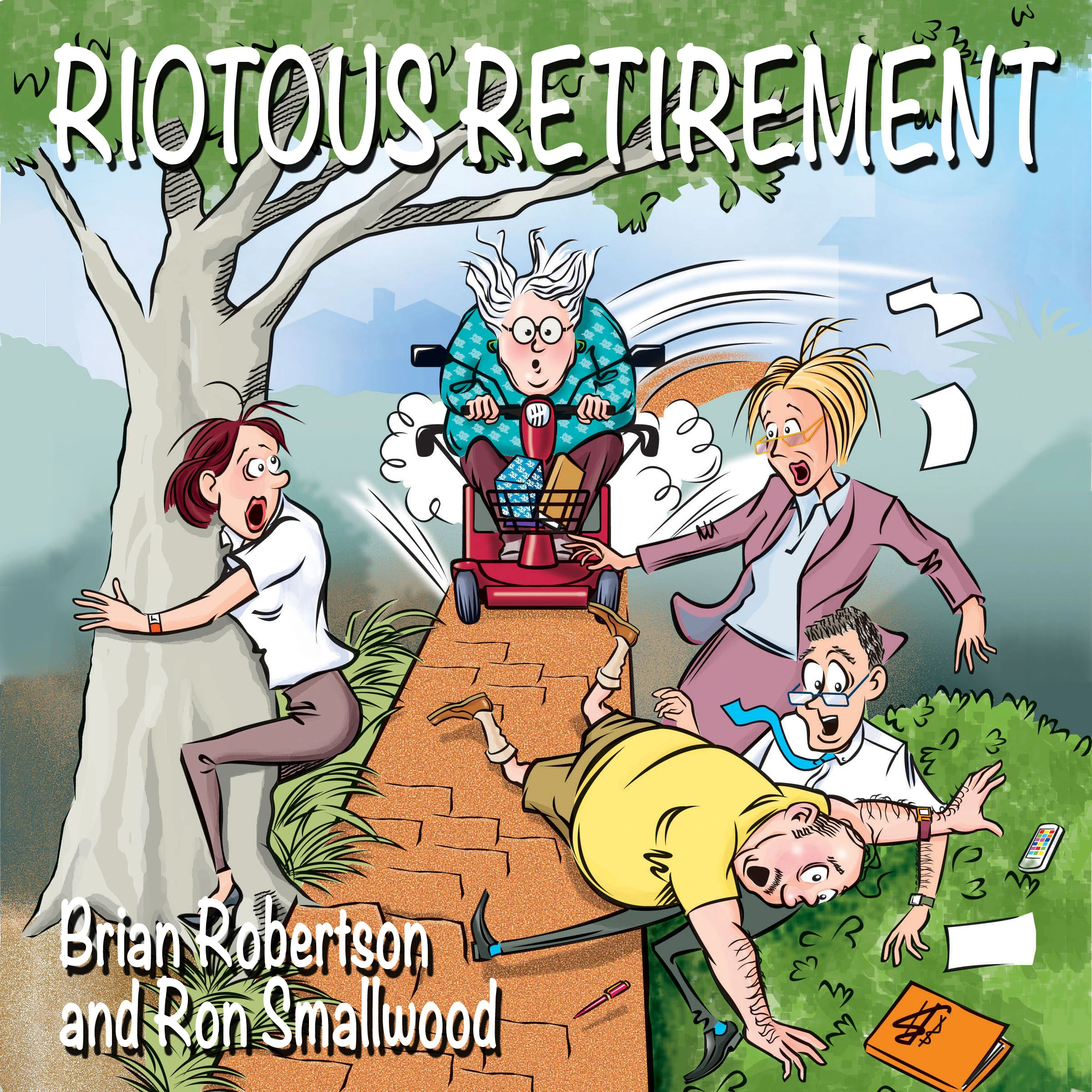 Riotous Retirement Audiobook by Brian Robertson and Ron Smallwood