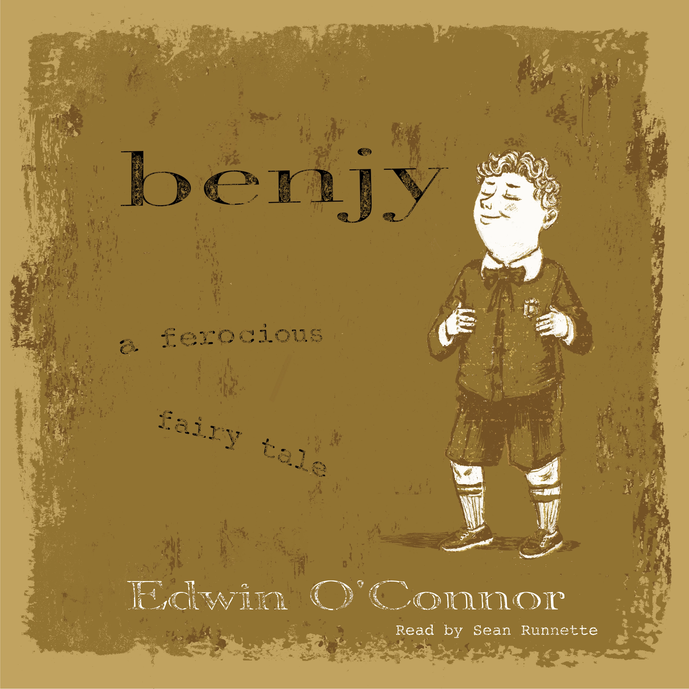 Benjy: A Ferocious Fairy Tale by Edwin O'Connor Audiobook