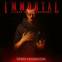 Immortal: Curse of the Deathless Audiobook by Derek Edgington