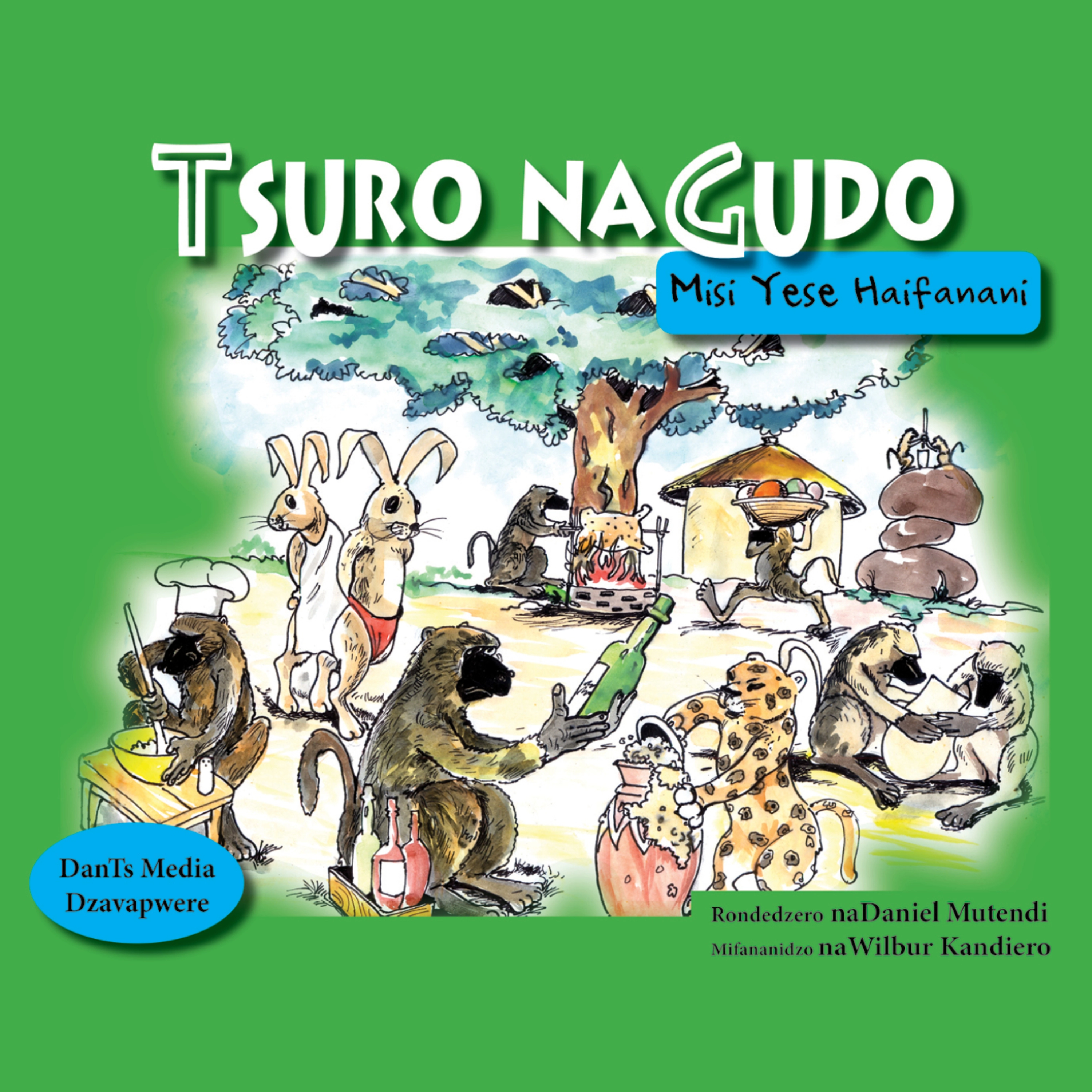 Tsuro naGudo: Misi Yese Haifanani by Daniel Mutendi Audiobook