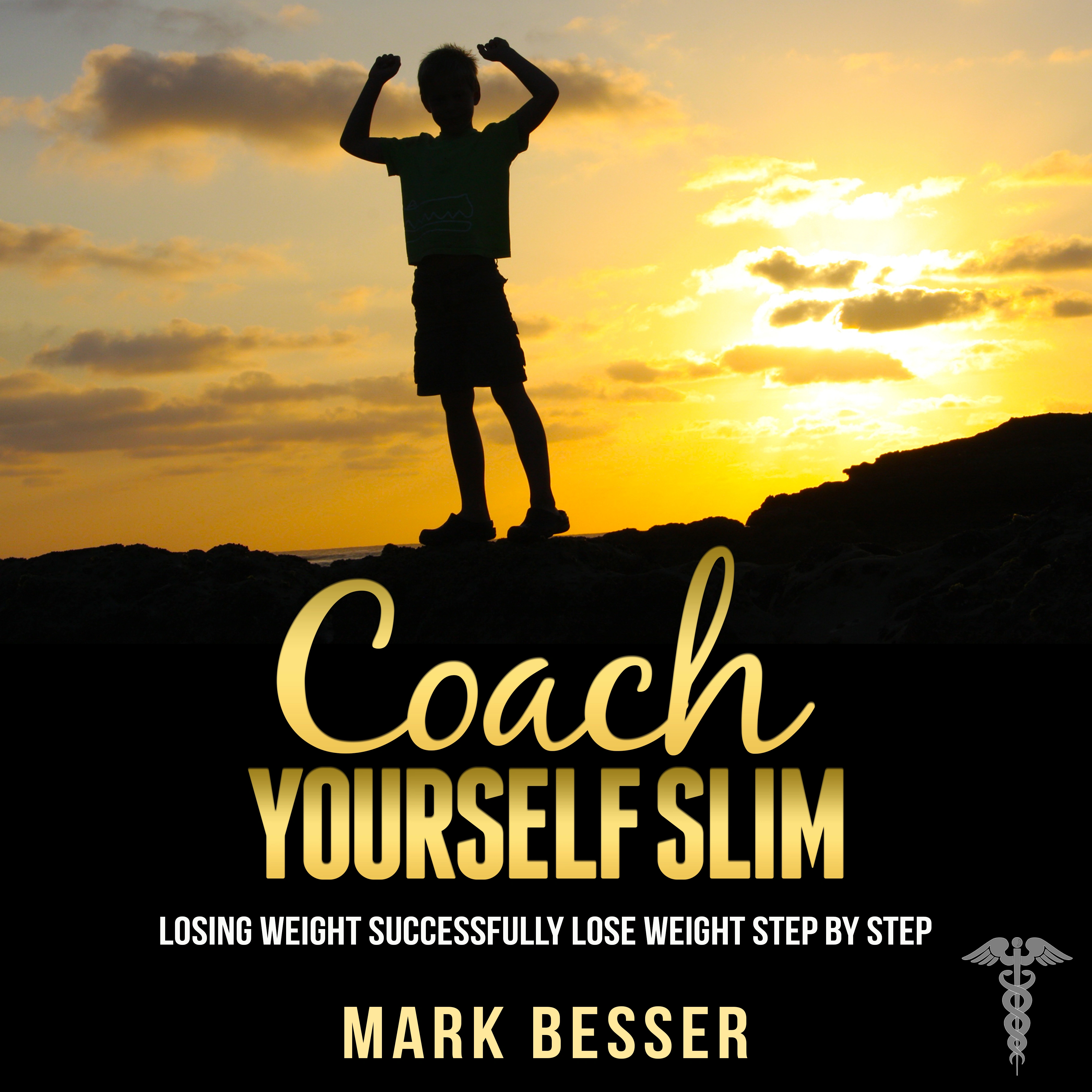 Coach Yourself Slim: Losing weight successfully - lose weight step by step. by Mark Besser Audiobook