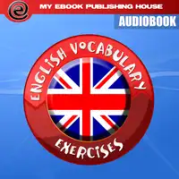 English Vocabulary Exercises Audiobook by My Ebook Publishing House