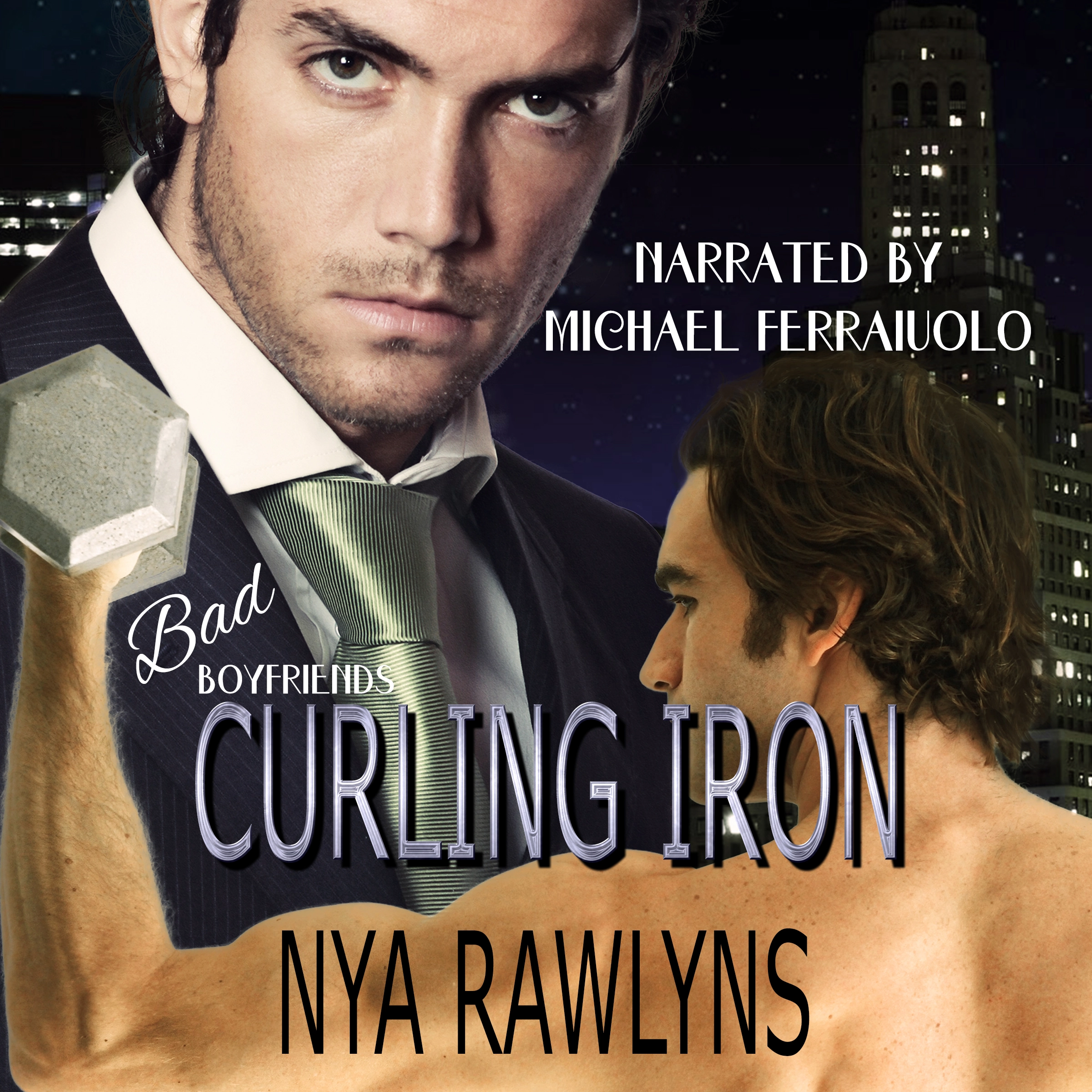 Curling Iron (Bad Boyfriends) by Nya Rawlyns