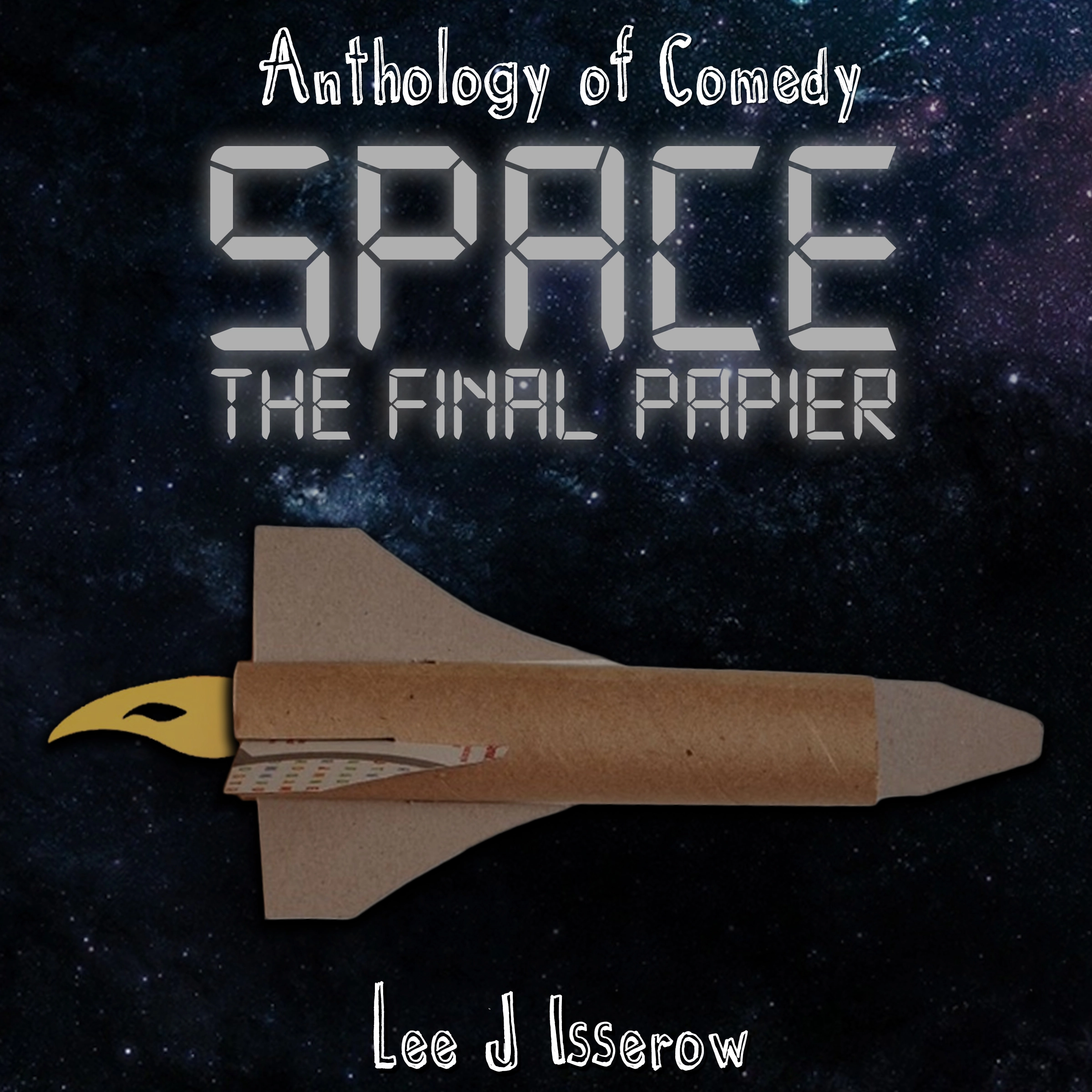 SPACE: The Final Papier Audiobook by Lee J Isserow