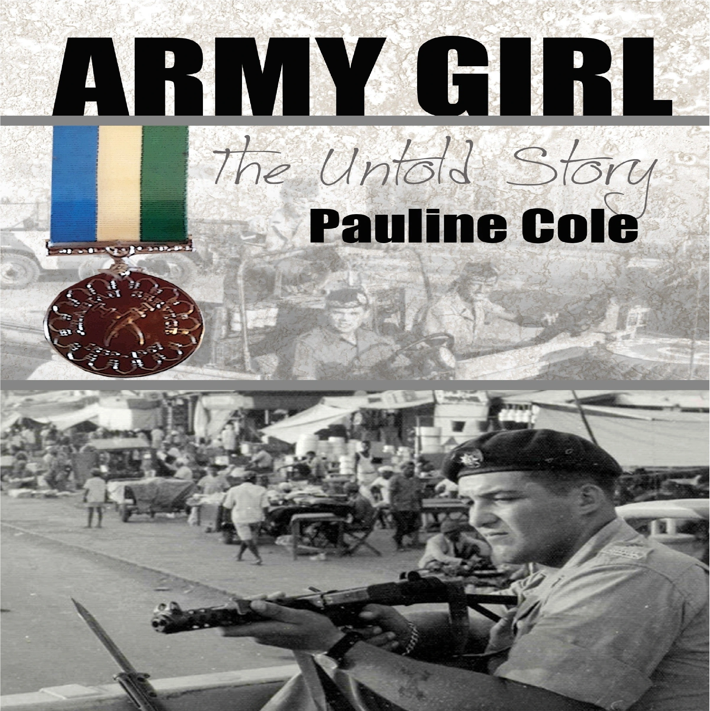 Army Girl The Untold Story by Pauline Cole Audiobook