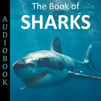 The Book of Sharks Audiobook by My Ebook Publishing House