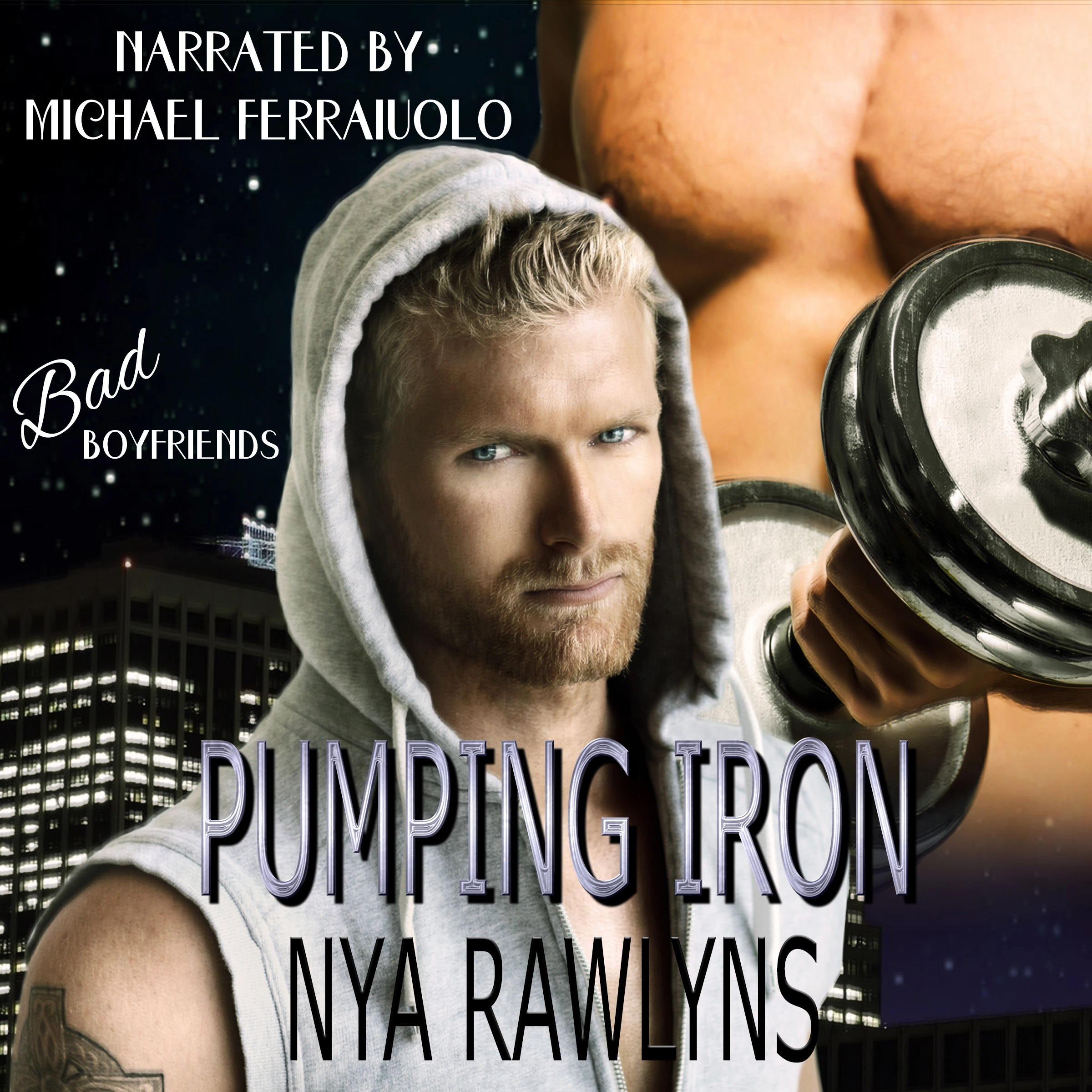 Pumping Iron (Bad Boyfriends) by Nya Rawlyns