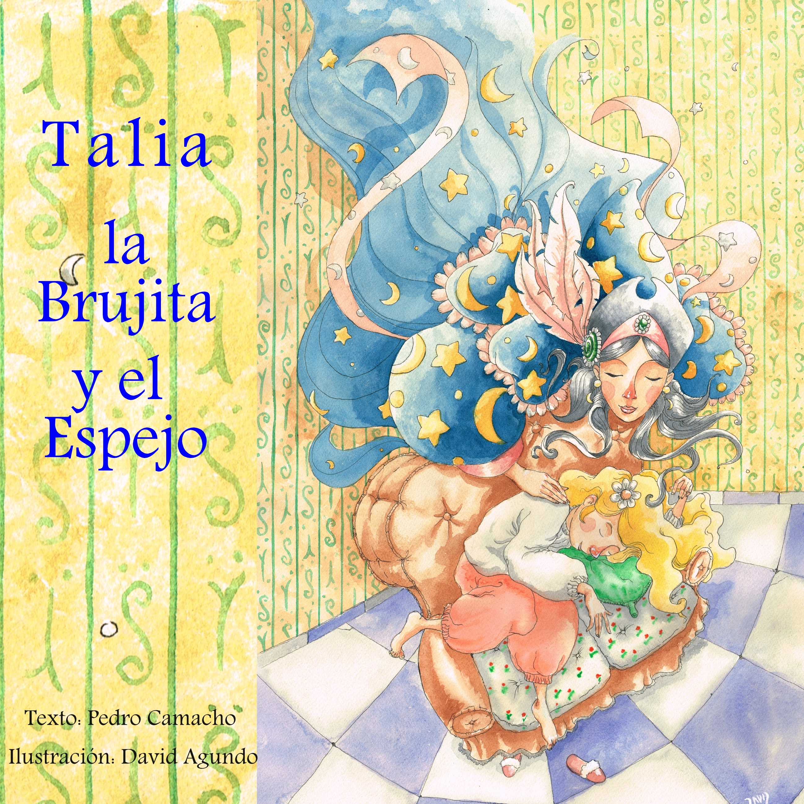 Un Cuento de Hadas Diferente I. Talia, la Brujita y el Espejo by Pedro Camacho Audiobook