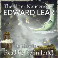 The Utter Nonsense of Edward Lear Audiobook by Edward Lear