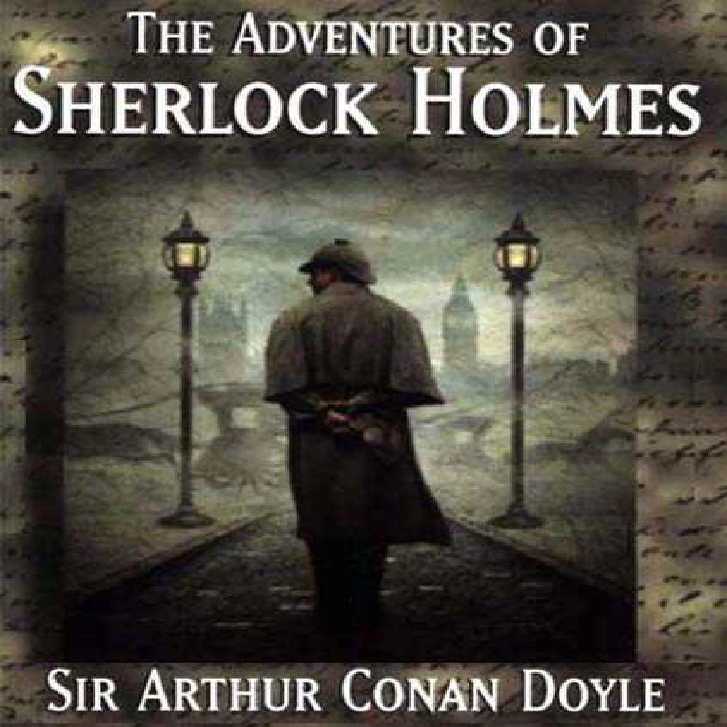 The Adventures Of Sherlock Holmes by Arthur Conan Doyle