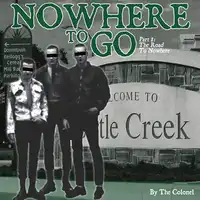 Nowhere To Go Audiobook by The Colonel