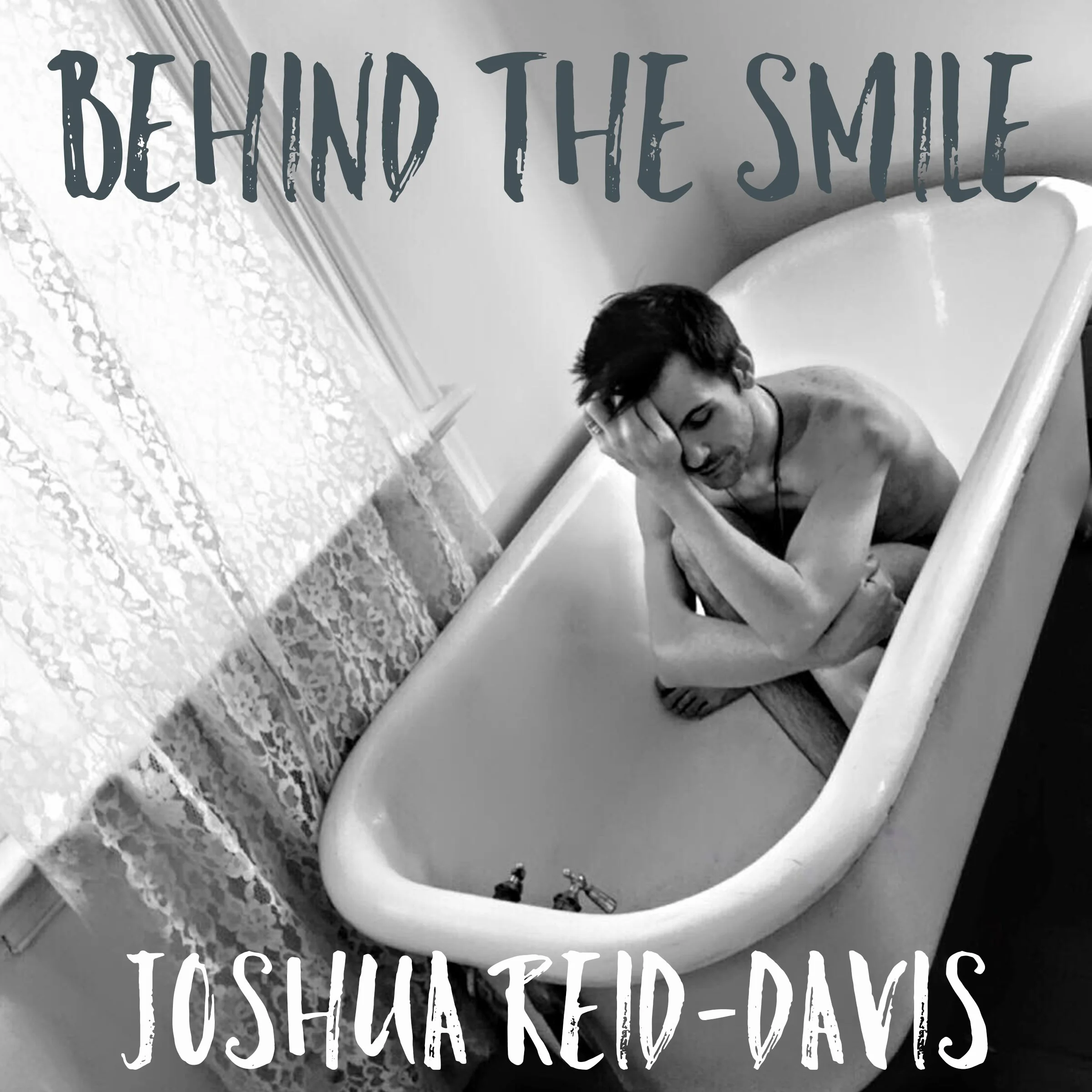 Behind The Smile by Joshua Reid-Davis