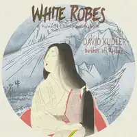 White Robes Audiobook by David Kudler