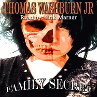 Family Secret Audiobook by Thomas Washburn Jr