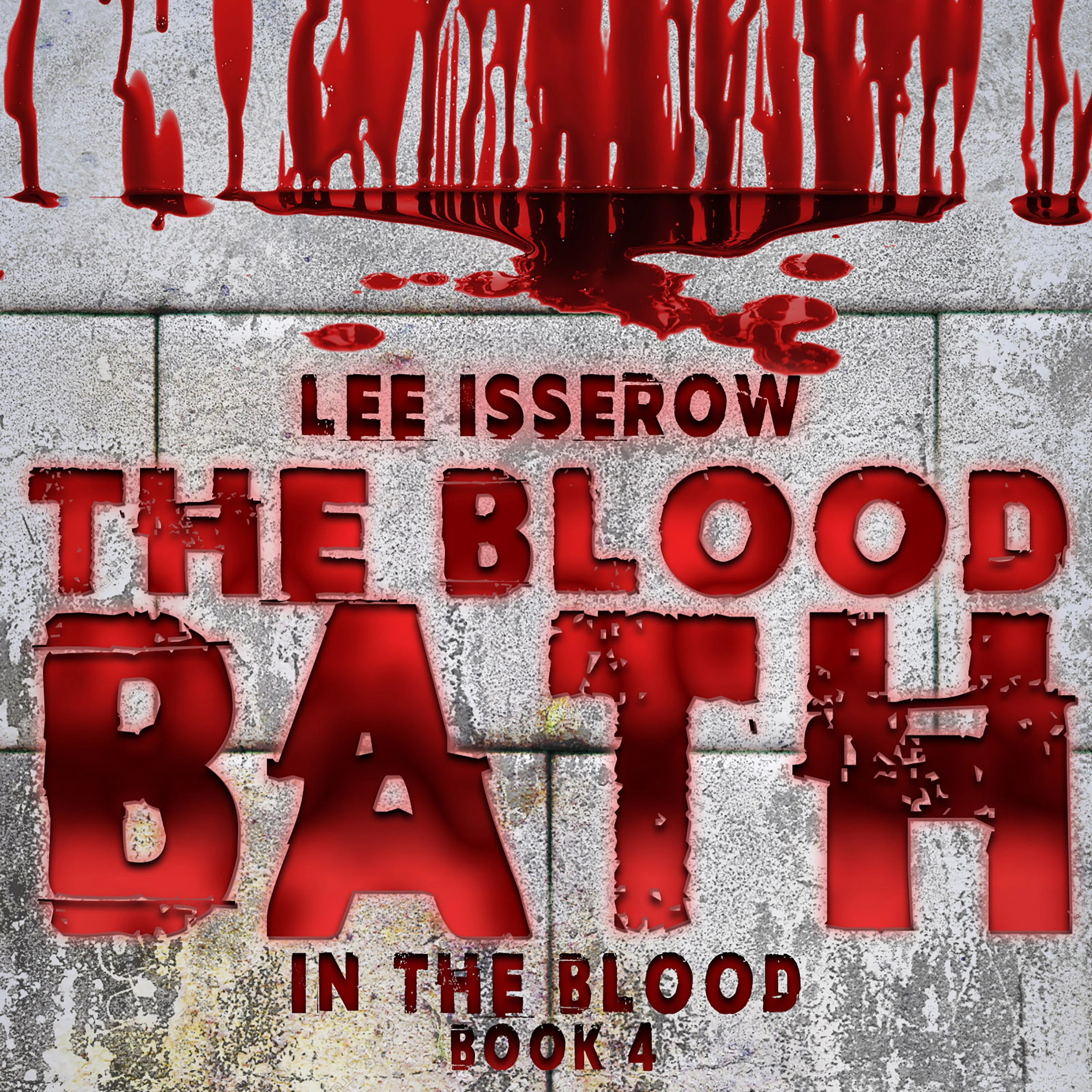 The Blood Bath by Lee Isserow