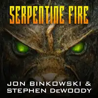 Serpentine Fire Audiobook by Stephen DeWoody