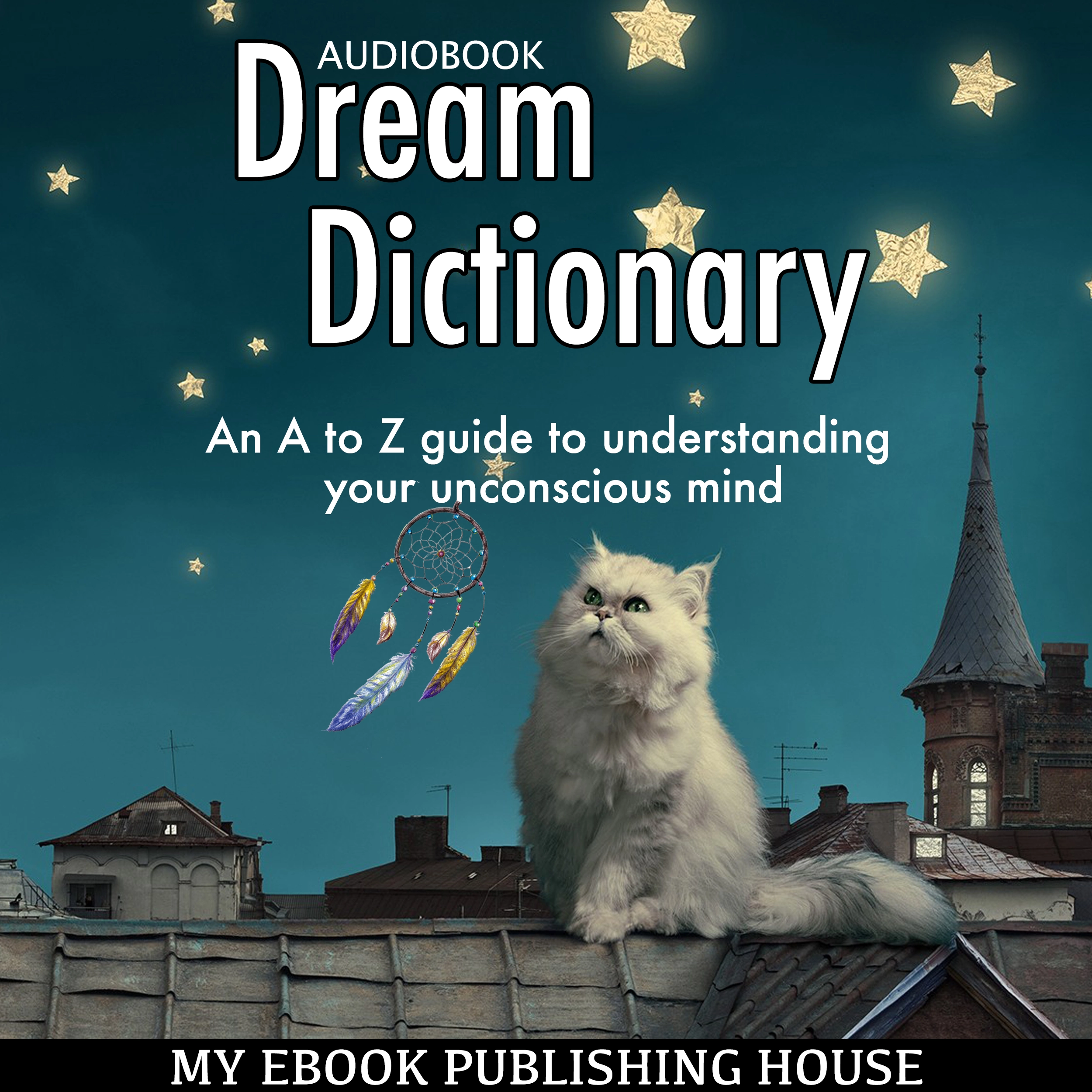 Dream Dictionary Audiobook by My Ebook Publishing House
