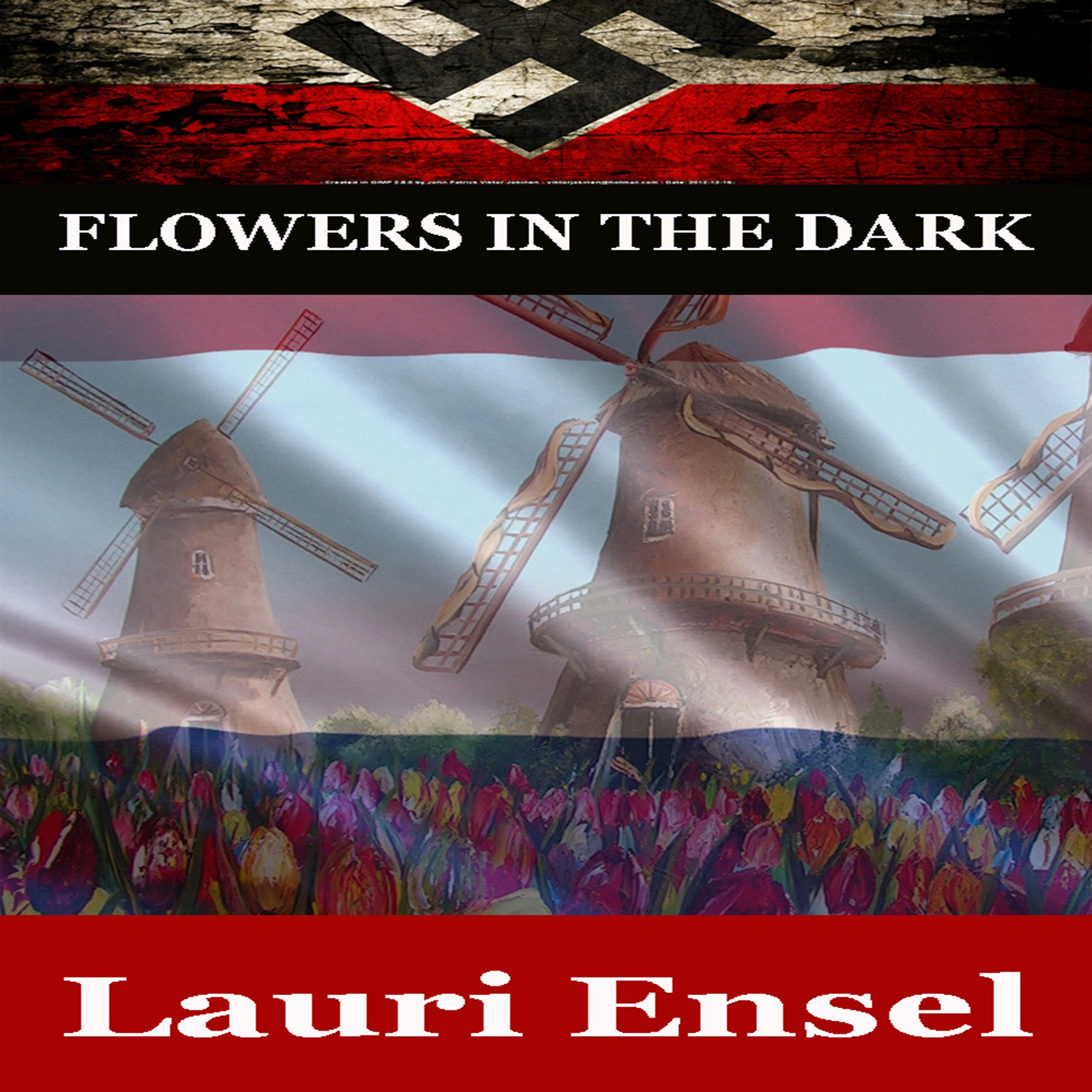 Christian War Story: Flowers in the Dark by Lauri Ensel