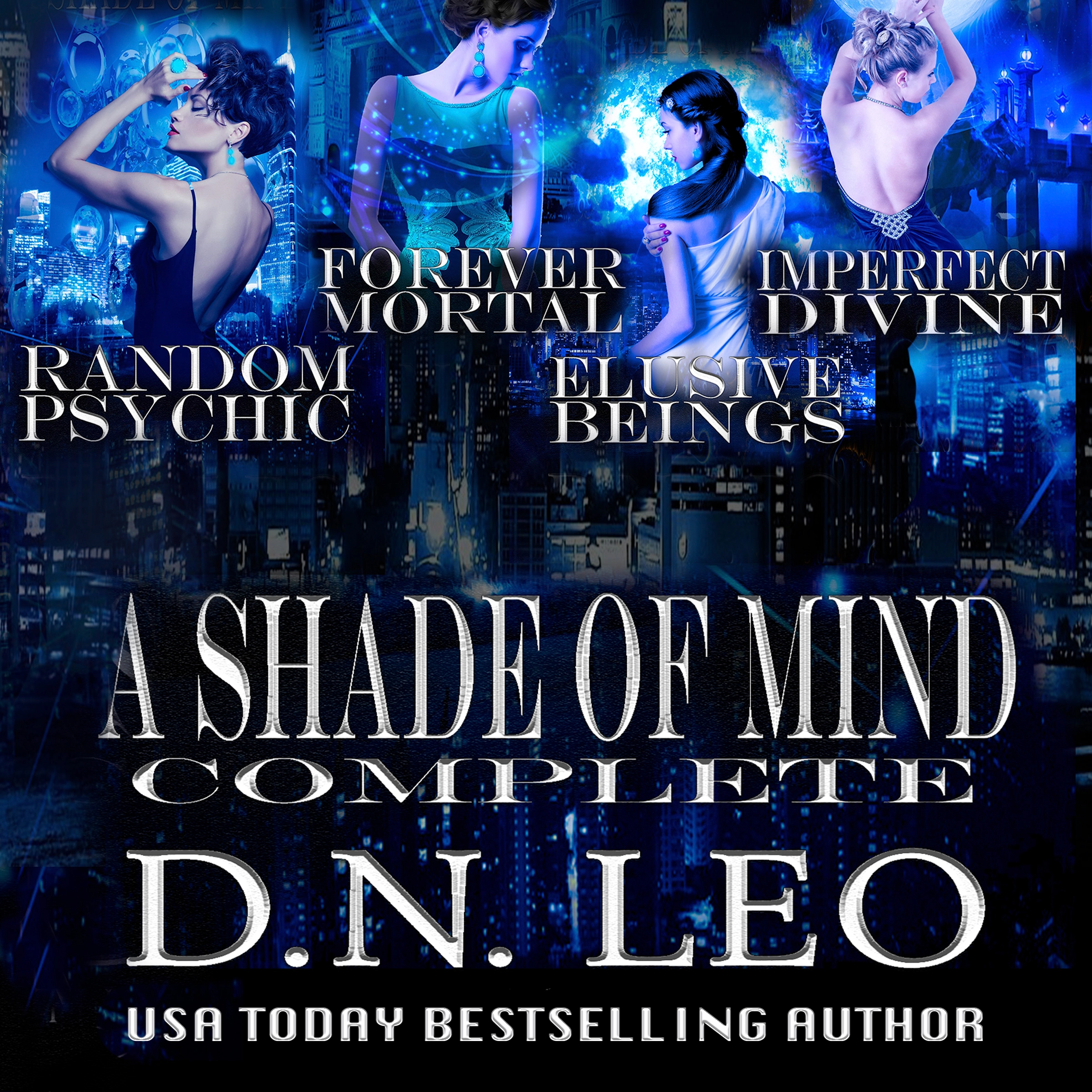 A Shade of Mind Complete Series: Random Psychic - Forever Mortal - Elusive Beings - Imperfect Divine by D.N. Leo