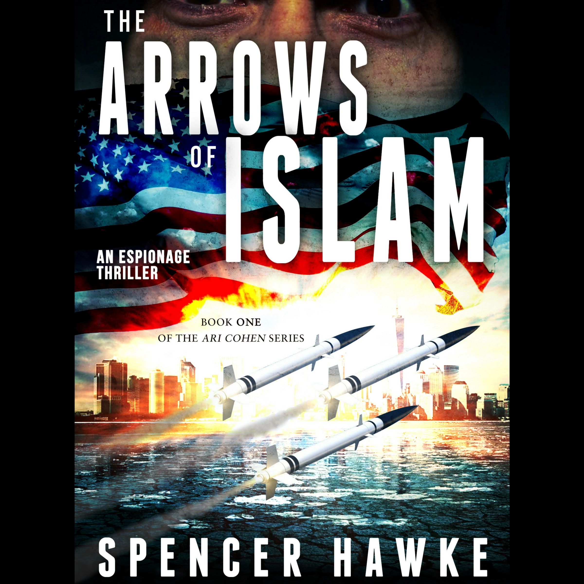 The Arrows of Islam by Spencer Hawke Audiobook