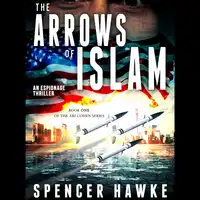 The Arrows of Islam Audiobook by Spencer Hawke