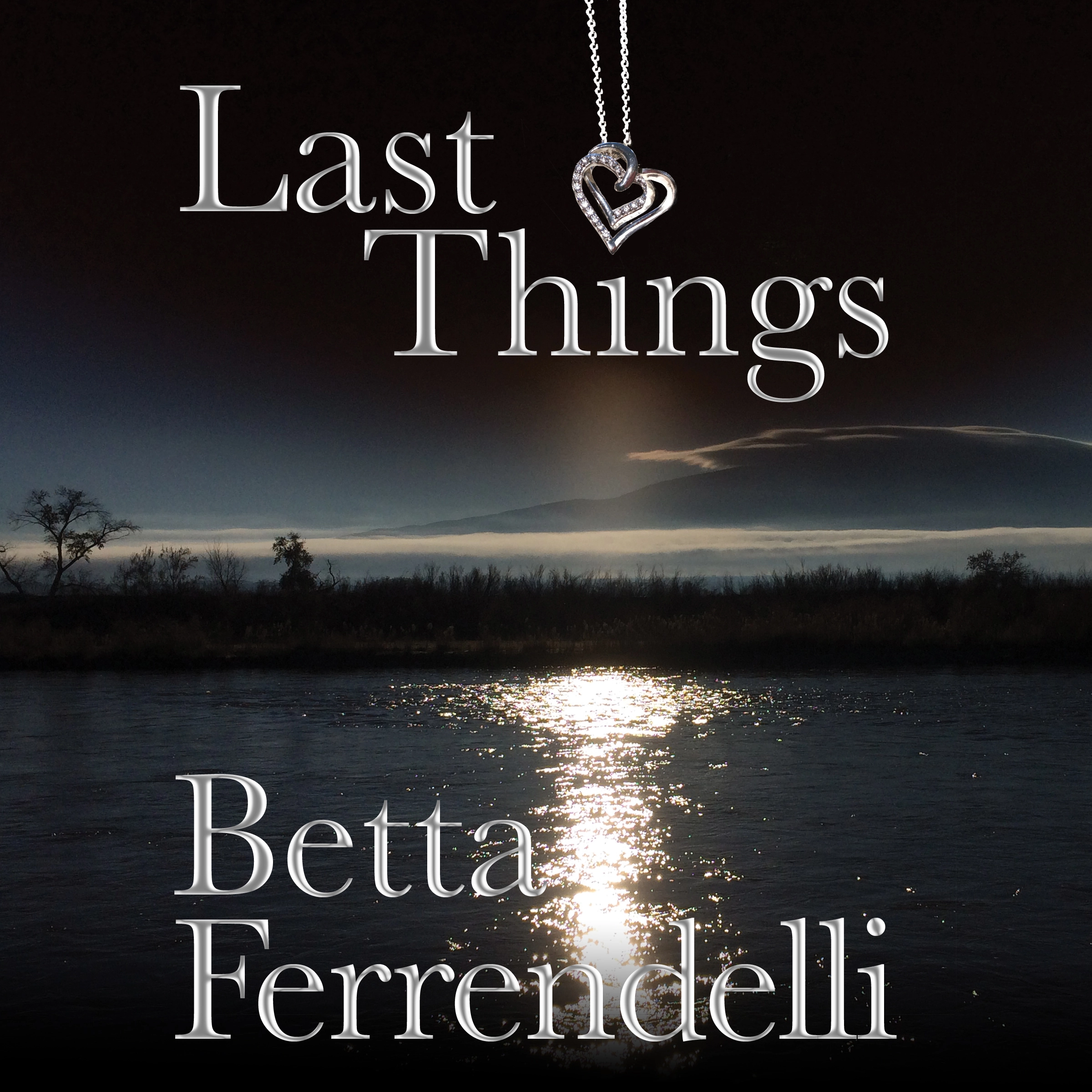 Last Things by Betta Ferrendelli Audiobook